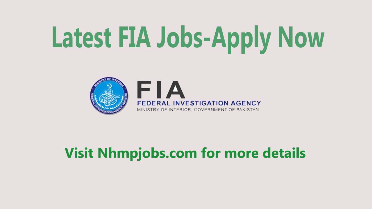 Latest FIA Jobs 2024-Last Date to Apply