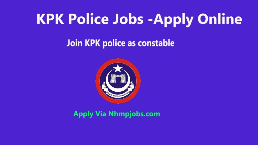 New KPK Police Jobs 2024 -Join KPK police as constable | Apply Now