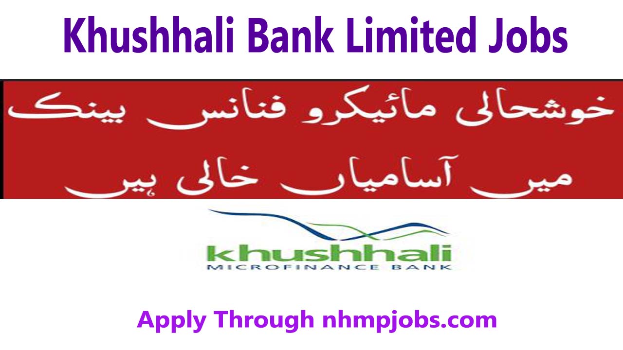 Khushhali Bank Limited Jobs