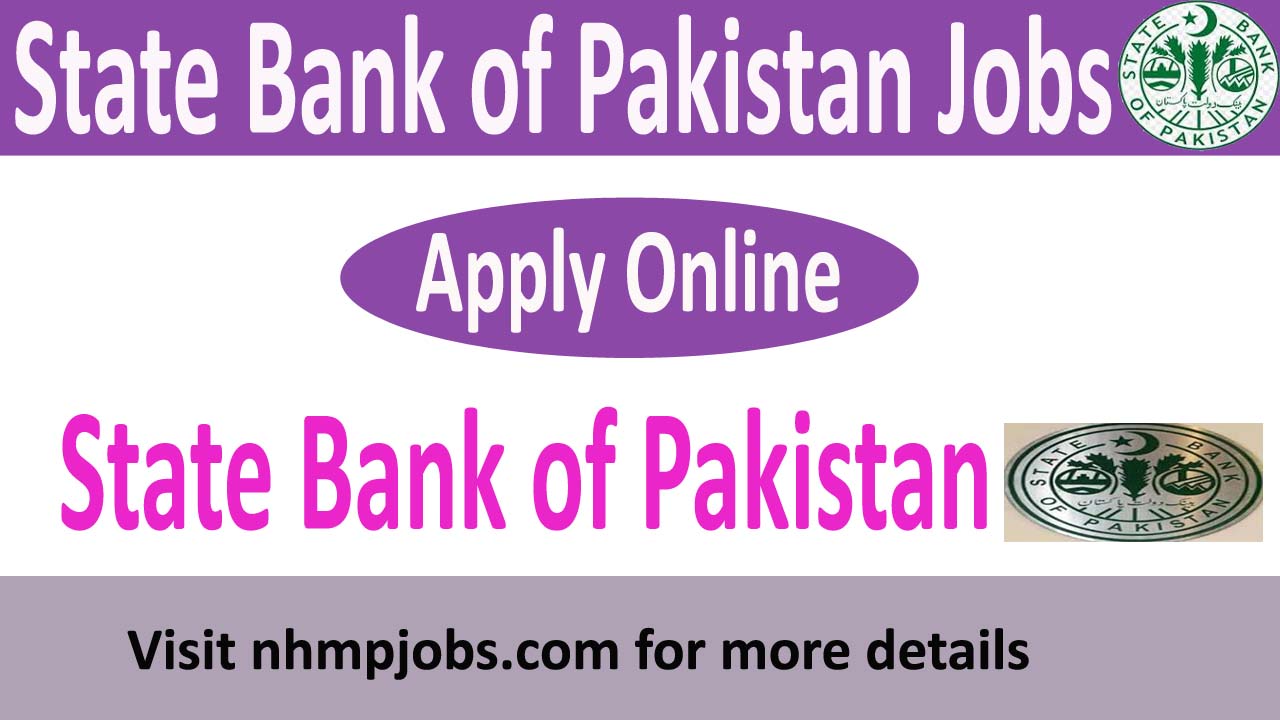 State Bank of Pakistan Jobs 2024 - Jobs Requirements And Apply Online