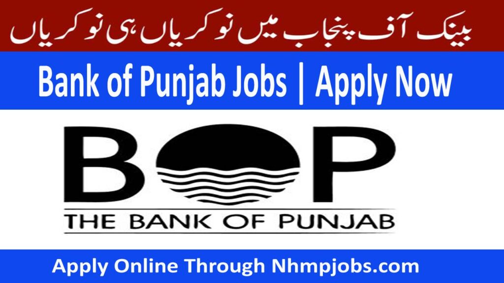 Latest Bank of Punjab Jobs 2024 in Pakistan  - Apply Online