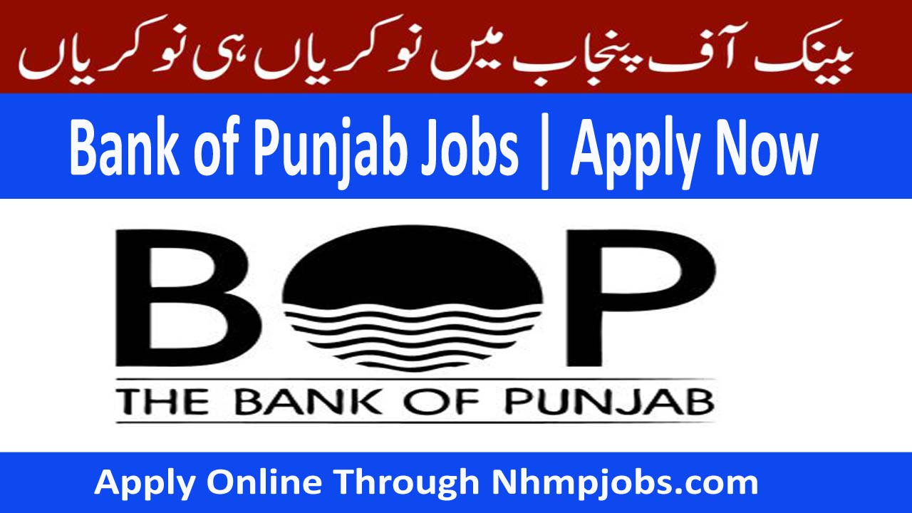 Latest Bank of Punjab Jobs 2024 in Pakistan - Apply Online